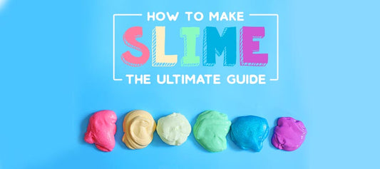 How to Make Slime: The Ultimate Guide